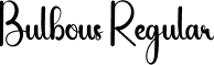 Bulbous Regular font | Bulbous.otf