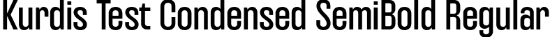 Kurdis Test Condensed SemiBold Regular font | KurdisVariableFamilyTest-CondensedSemiBold.otf