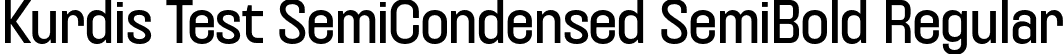 Kurdis Test SemiCondensed SemiBold Regular font | KurdisVariableFamilyTest-SemiCondensedSemiBold.otf
