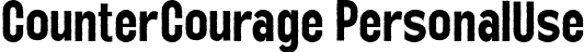 CounterCourage PersonalUse font | countercourage-gomoq.otf