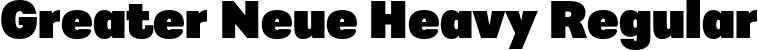 Greater Neue Heavy Regular font | greaterneue-heavy.otf