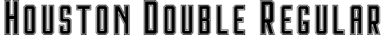 Houston Double Regular font | Houston-Double-DEMO.otf