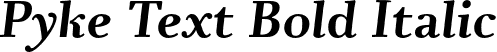 Pyke Text Bold Italic font | PykeText-BoldItalic.otf