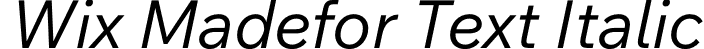 Wix Madefor Text Italic font | WixMadeforText-Italic.otf