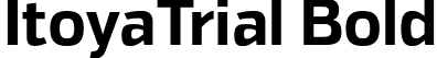 ItoyaTrial Bold font | ItoyaTrial-Bold.otf