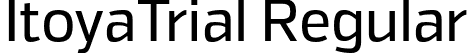 ItoyaTrial Regular font | ItoyaTrial-Regular.otf