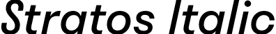 Stratos Italic font | stratos-italic-TRIAL.otf