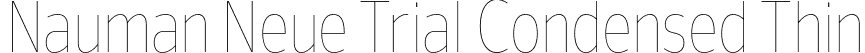 Nauman Neue Trial Condensed Thin font | NaumanNeueTrial-CondensedThin.otf