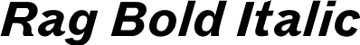 Rag Bold Italic font | Rag-BoldItalic.otf