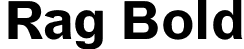 Rag Bold font | Rag-Bold.otf