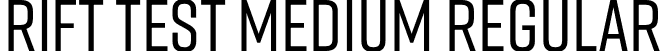 Rift Test Medium Regular font | RiftTest-Medium.otf