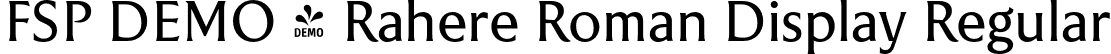 FSP DEMO - Rahere Roman Display Regular font | demo-rahereromandisplay-regular.otf