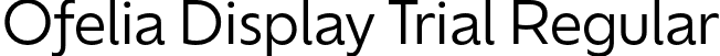 Ofelia Display Trial Regular font | OfeliaDisplayTrial-Regular.otf
