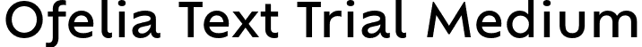 Ofelia Text Trial Medium font | OfeliaTextTrial-Medium.otf