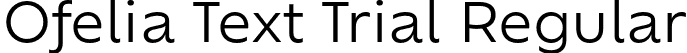 Ofelia Text Trial Regular font | OfeliaTextTrial-Regular.otf