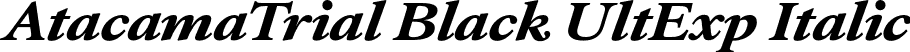 AtacamaTrial Black UltExp Italic font | AtacamaTrial-UltExpBlackIta.otf