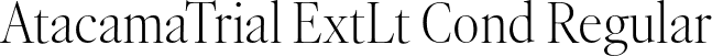 AtacamaTrial ExtLt Cond Regular font | AtacamaTrial-CnXLtContrast.otf