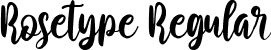 Rosetype Regular font | Rosetype.ttf