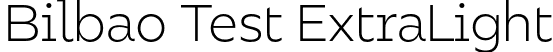 Bilbao Test ExtraLight font | BilbaoTest-ExtraLight.otf