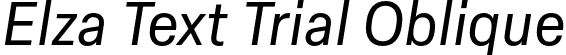 Elza Text Trial Oblique font | ElzaTextTrial-Oblique.otf