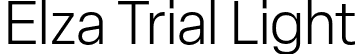 Elza Trial Light font | ElzaTrial-Light.otf