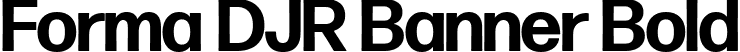 Forma DJR Banner Bold font | FormaDJRBanner-Bold-Testing.ttf