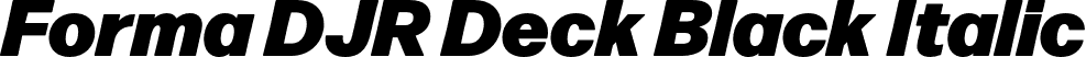 Forma DJR Deck Black Italic font | FormaDJRDeck-BlackItalic-Testing.otf
