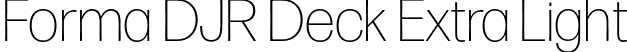 Forma DJR Deck Extra Light font | FormaDJRDeck-ExtraLight-Testing.otf