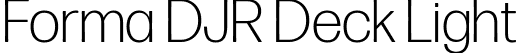 Forma DJR Deck Light font | FormaDJRDeck-Light-Testing.ttf