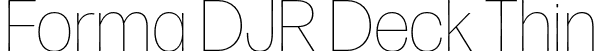 Forma DJR Deck Thin font | FormaDJRDeck-Thin-Testing.otf