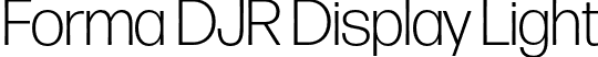 Forma DJR Display Light font | FormaDJRDisplay-Light-Testing.otf