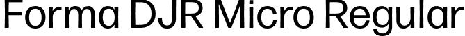 Forma DJR Micro Regular font | FormaDJRMicro-Regular-Testing.otf