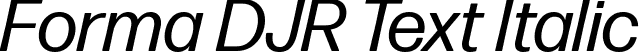 Forma DJR Text Italic font | FormaDJRText-Italic-Testing.ttf