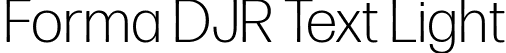 Forma DJR Text Light font | FormaDJRText-Light-Testing.ttf