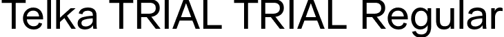 Telka TRIAL TRIAL Regular font | TelkaTRIAL-Regular.otf