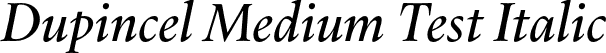 Dupincel Medium Test Italic font | DupincelMediumTest-RegularItalic.otf