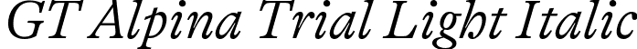 GT Alpina Trial Light Italic font | GT-Alpina-Standard-Light-Italic-Trial.otf