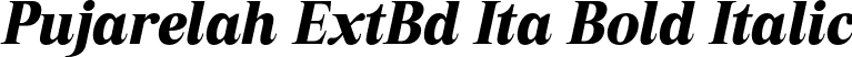 Pujarelah ExtBd Ita Bold Italic font | Pujarelah-ExtraBoldItalic.otf