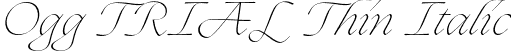 Ogg TRIAL Thin Italic font | Ogg-ThinItalic.otf