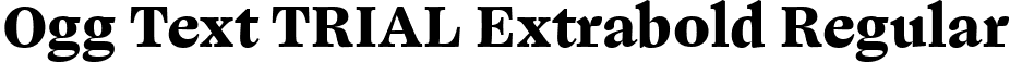 Ogg Text TRIAL Extrabold Regular font | OggText-Extrabold.ttf