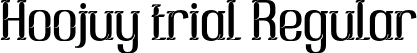 Hoojuy trial Regular font | Hoojuytrial.otf