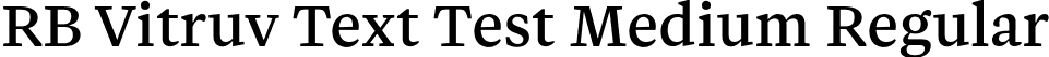 RB Vitruv Text Test Medium Regular font | VitruvTextTest-Medium.otf