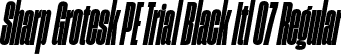 Sharp Grotesk PE Trial Black Itl 07 Regular font | SharpGroteskPETrialBlackItl-07.otf
