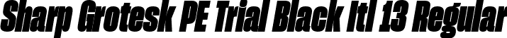 Sharp Grotesk PE Trial Black Itl 13 Regular font | SharpGroteskPETrialBlackItl-13.ttf