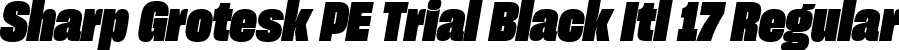 Sharp Grotesk PE Trial Black Itl 17 Regular font | SharpGroteskPETrialBlackItl-17.ttf