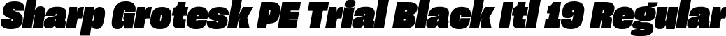 Sharp Grotesk PE Trial Black Itl 19 Regular font | SharpGroteskPETrialBlackItl-19.otf