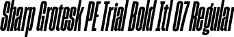 Sharp Grotesk PE Trial Bold Itl 07 Regular font | SharpGroteskPETrialBoldItl-07.otf