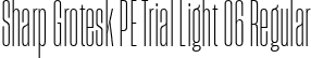 Sharp Grotesk PE Trial Light 06 Regular font | SharpGroteskPETrialLight-06.ttf