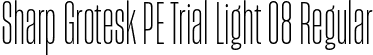 Sharp Grotesk PE Trial Light 08 Regular font | SharpGroteskPETrialLight-08.otf