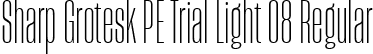 Sharp Grotesk PE Trial Light 08 Regular font | SharpGroteskPETrialLight-08.ttf